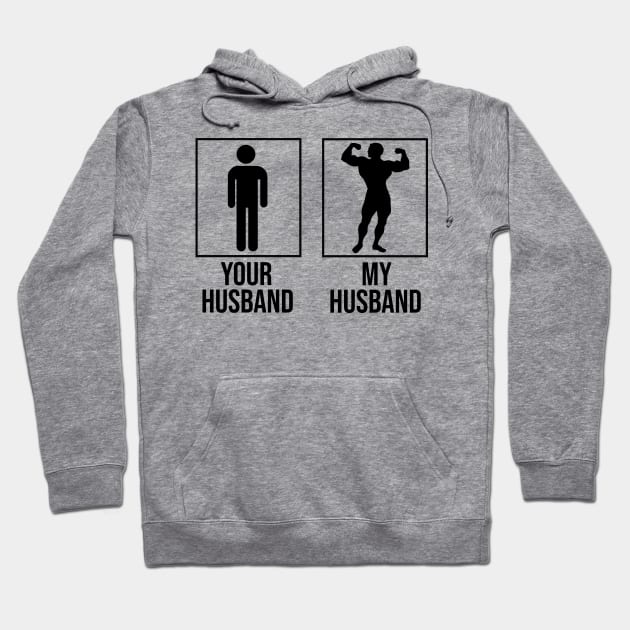 Your Husband My Husband Fitness Workout Hoodie by FancyVancy